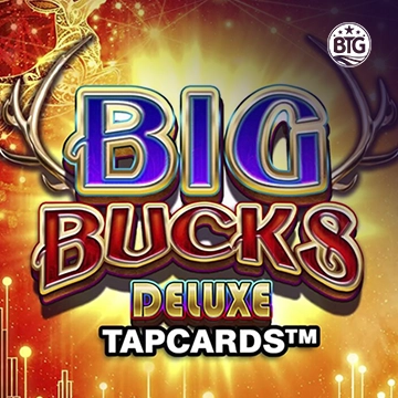 Bigtime : Big Bucks Deluxe Tapcards - STARBET388